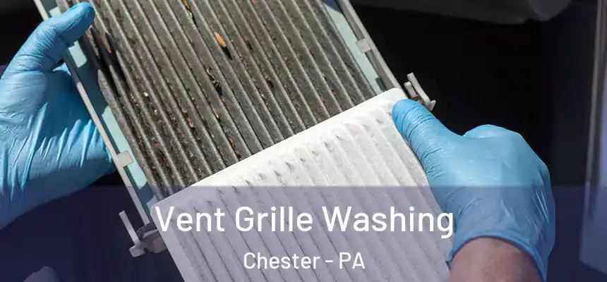  Vent Grille Washing Chester - PA